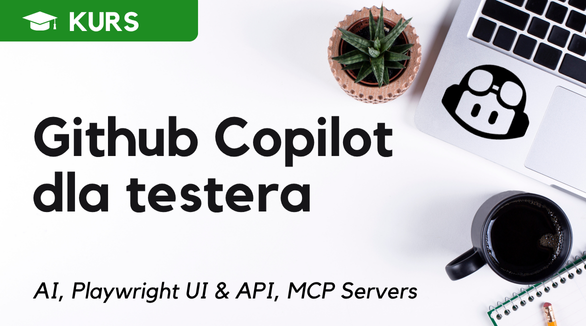 GitHub Copilot dla testera