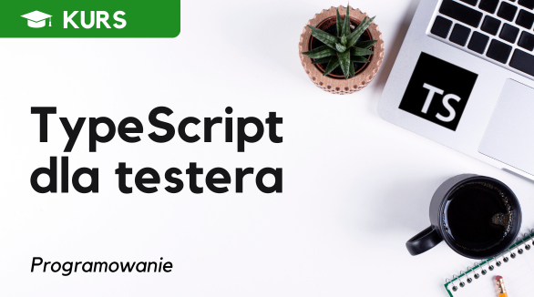 TypeScript dla testera
